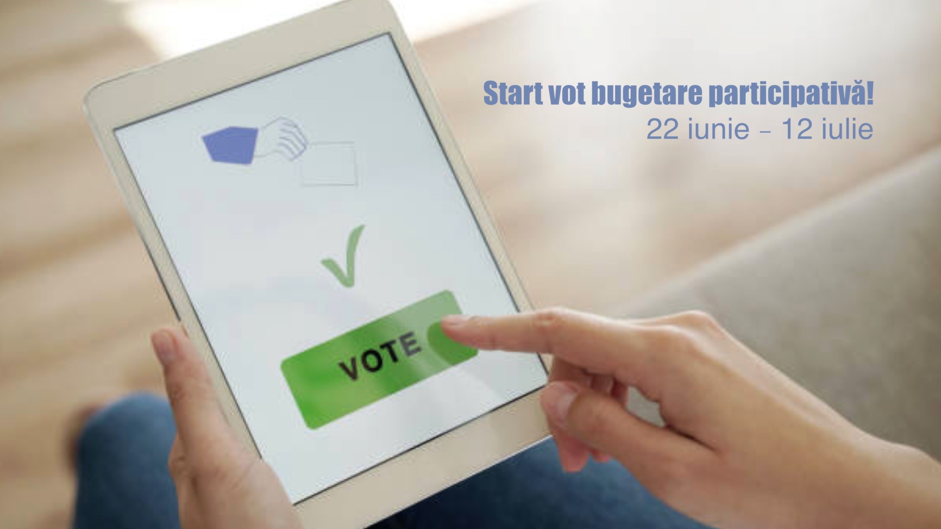 Start vot bugetare participativă!